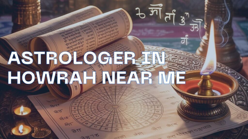 Astrologer in Howrah near me