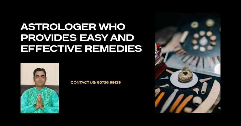 Astrologer who provides easy and effective remedies