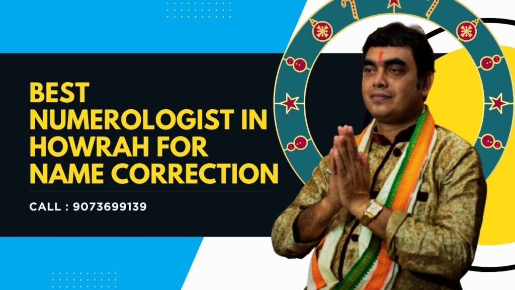 Best Numerologist in Howrah for name correction