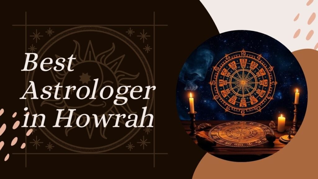 Best astrologer in Howrah