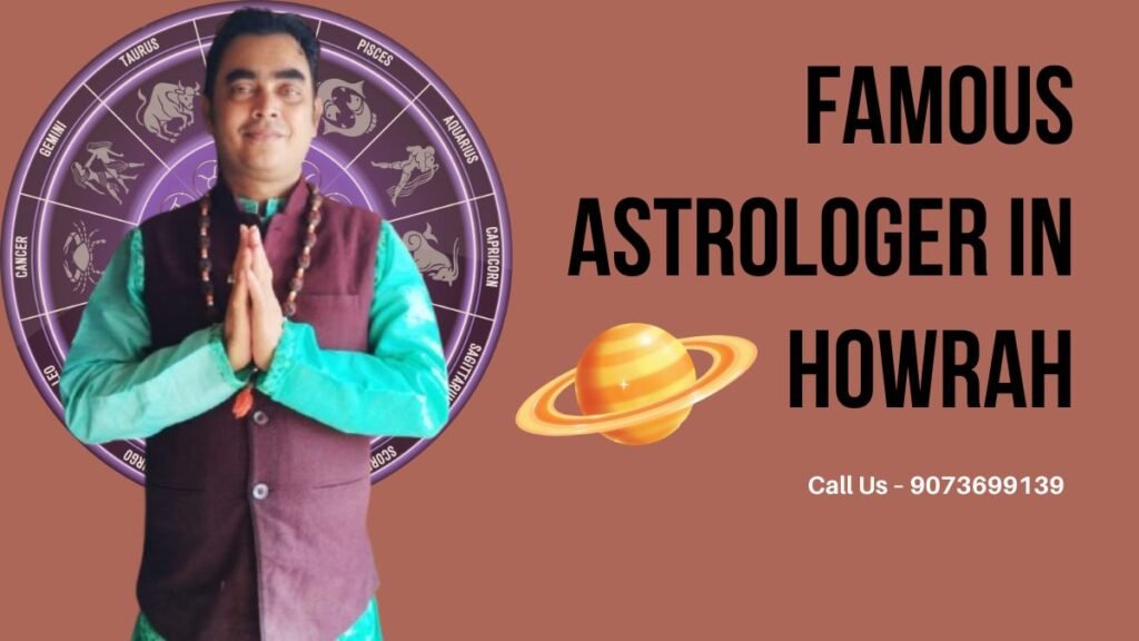 Famous astrologer in Howrah