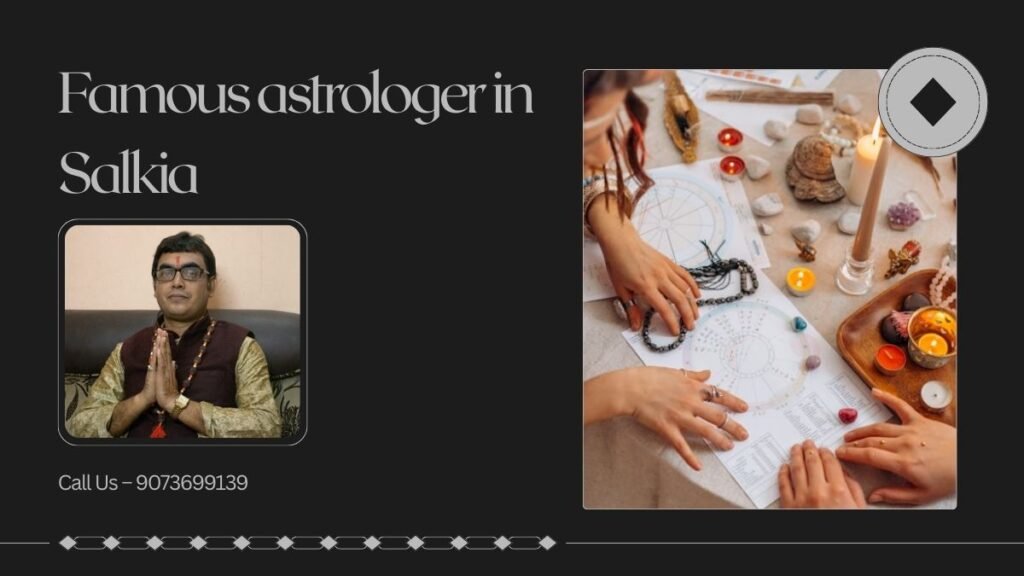 Famous astrologer in Salkia 