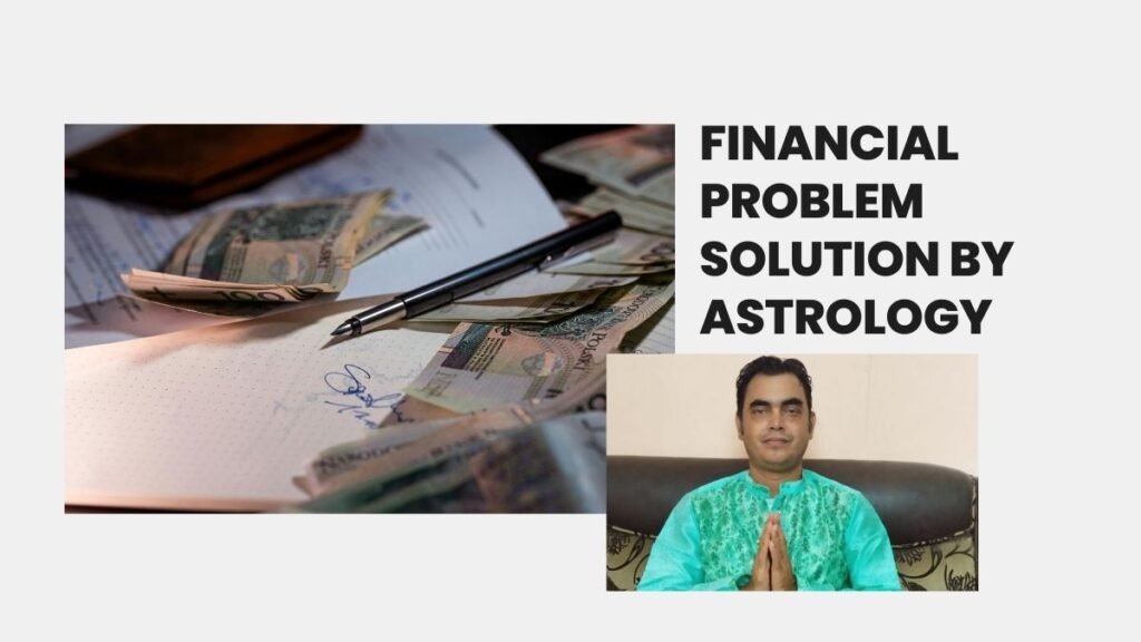 Financial problem solution by astrology 