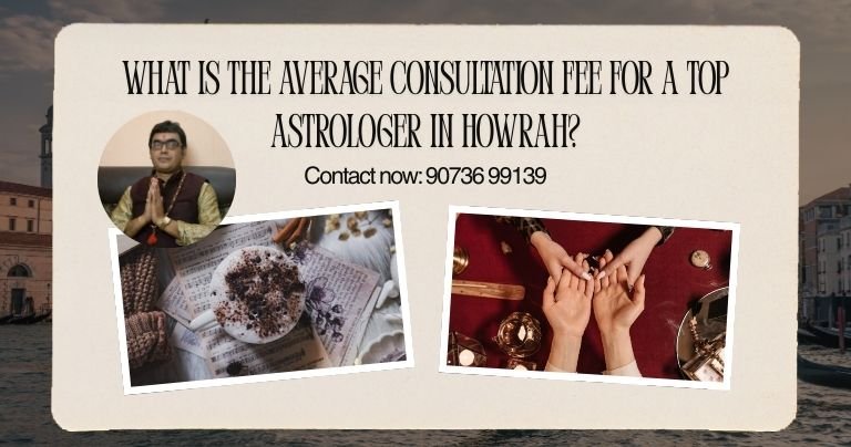 What is the average consultation fee for a top astrologer in Howrah?
