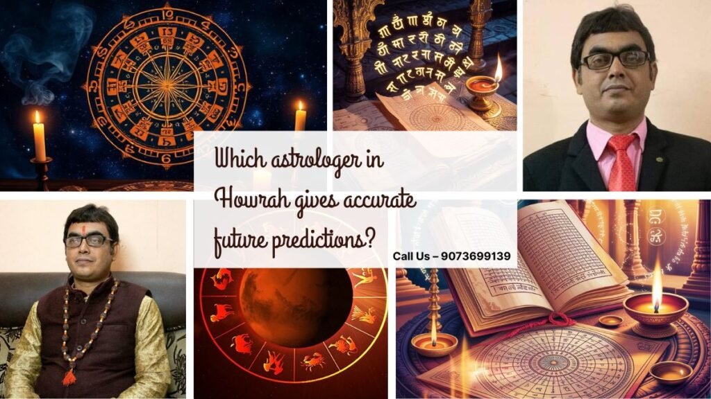 Which astrologer in Howrah gives accurate future predictions?