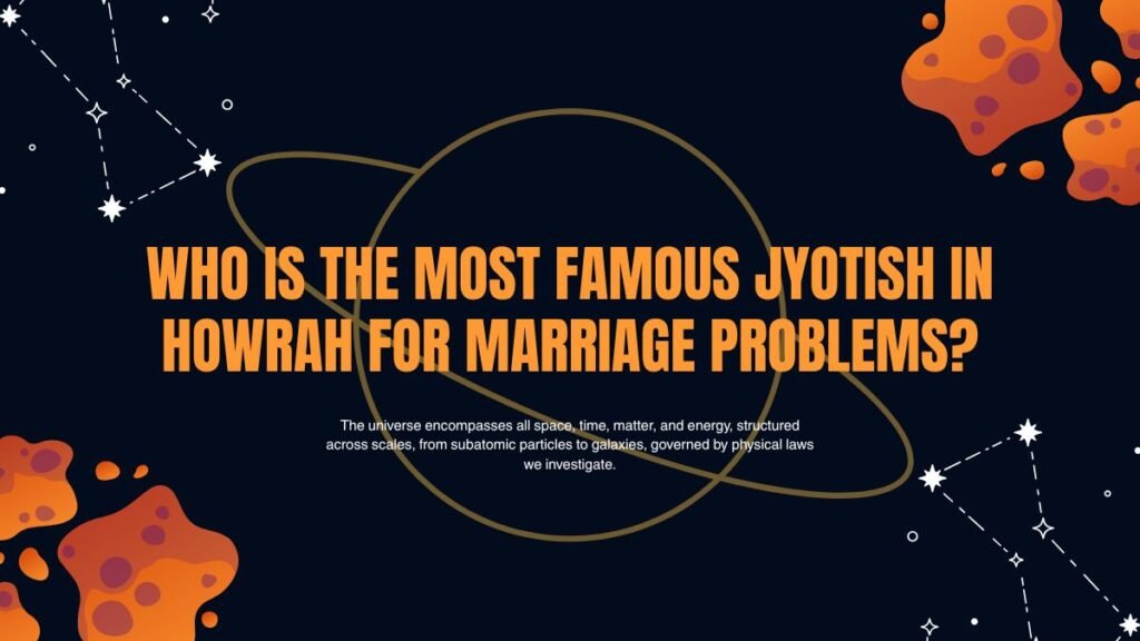 Who is the most famous jyotish in Howrah for marriage problems?